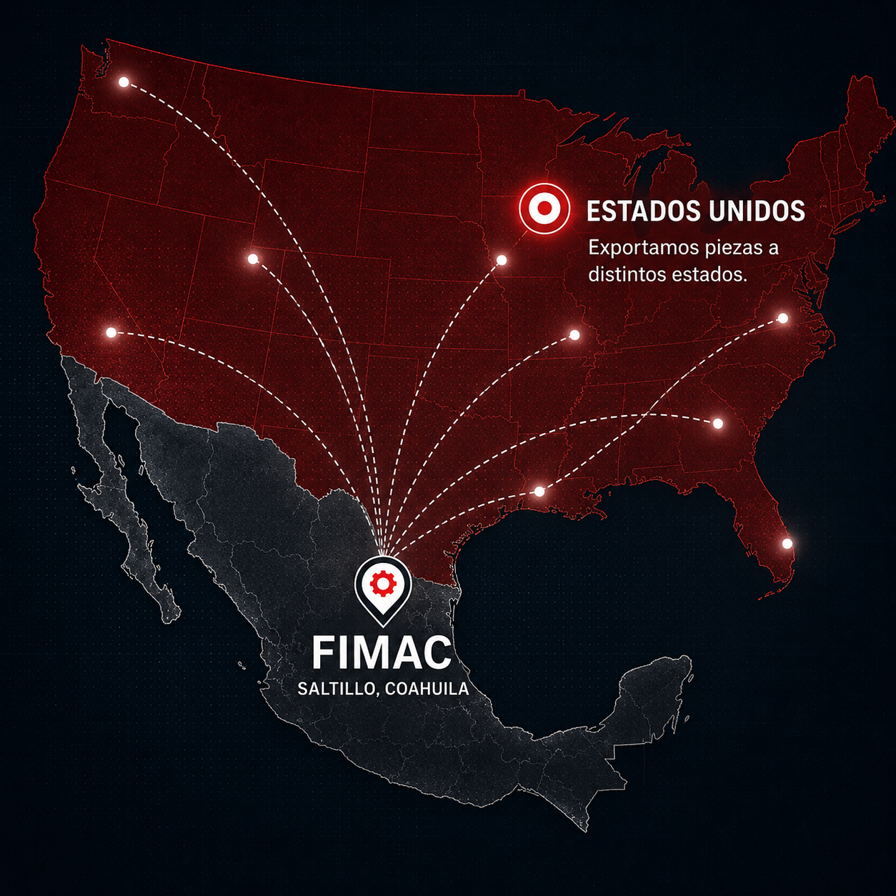 Mapa de alcance industrial FIMAC en Mexico y Estados Unidos